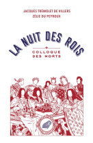 La nuit des rois : colloque des morts