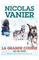 Avec mes chiens t.2  -  la grande course