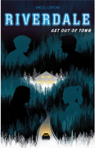 Riverdale t.2 : get out of town