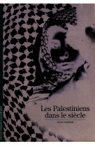 Les palestiniens dans le siecle