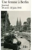 Une femme a berlin - journal 20 avril-22 juin 1945