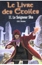 Le livre des etoiles t.2 : le seigneur sha