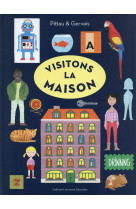 Visitons la maison