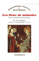 Les lieux de memoire - vol02 - la nation 1