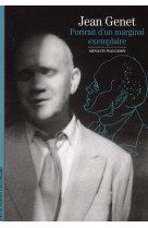 Jean genet - portrait d'un marginal exemplaire