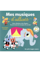 Mes musiques d'ailleurs - grece, mexique, egypte...