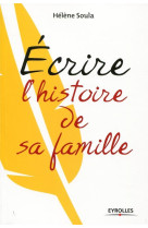 Ecrire l'histoire de sa famille