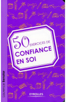 50 exercices de confiance en soi