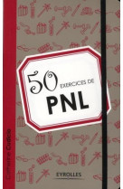 50 exercices de pnl