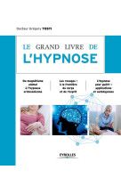 Le grand livre de l'hypnose