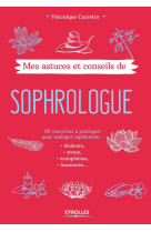 Mes astuces et conseils de sophrologue