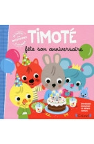 Timote fete son anniversaire