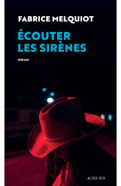 Ecouter les sirenes