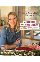 Mes petites recettes faciles et gourmandes