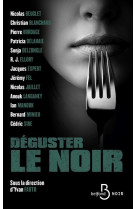 Déguster le noir