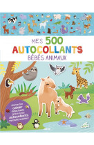 Mes tout premiers autocollants - mes 500 autocollants - bebes animaux