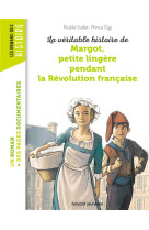 La veritable histoire de margot, petite lingere pendant la revolution francaise