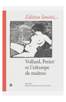 Edition limitee, vollard, petiet et l'estampe de maitres