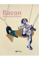 Bacon catalogue de l'exposition - en toutes lettres