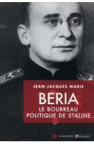 Beria le bourreau politique de staline