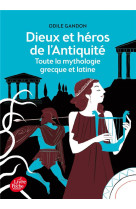 Dieux et heros de l'antiquite - toute la mythologie grecque et latine