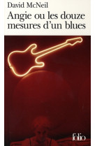 Angie ou les douze mesures d'un blues