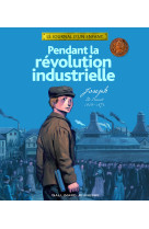 Pendant la révolution industrielle