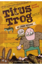 Titus trog et l'ane volant