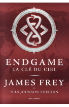 Endgame t.2 : la cle du ciel