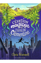 L'evasion magique de l'orpheline clementine