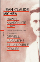 Orwell, anarchiste tory - suivi de a propos de 1984