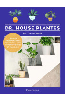 Dr. house plantes