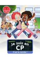 Je suis en cp - t01 - c'est la rentree ! - niveau 1