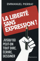 La liberte sans expression ?