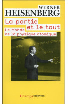 La partie et le tout - le monde de la physique atomique (souvenirs, 1920-1965)