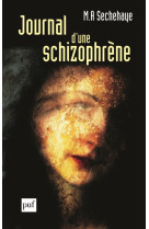 Journal d'une schizophrene - auto-observation d'une schizophrene pendant le traitement psychotherapi