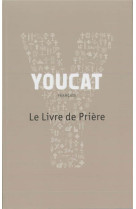 Youcat - le livre de priere