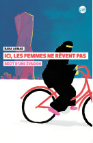 Ici les femmes ne rêvent pas