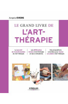 Le grand livre de l'art-thérapie