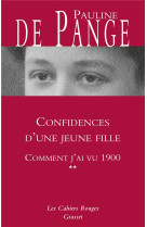 Comment j'ai vu 1900 tome 2  -  confidences d'une jeune fille