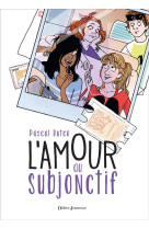 L'amour au subjonctif