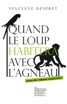 Quand le loup habitera avec l'agneau -nouvelle édition augmentée-