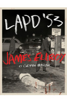 James ellroy - les archives du  lapd'53 james ellroy