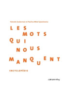 Les mots qui nous manquent - encyclopedie