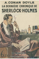 La derniere chronique de sherlock holmes - fac-simile #034;prestige#034;