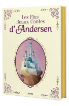 Les plus beaux contes d'andersen