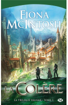 Valisar tome 3 : la colere