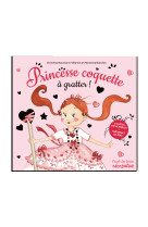 Princesse coquette a gratter !