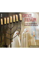 Le chant des fraternites monastiques de jerusalem - cantate jerusalem - audio