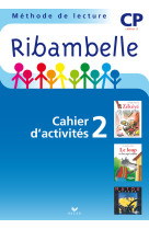 Ribambelle cp serie bleue ed. 2008 - cahier d'activites 2 + livret 2